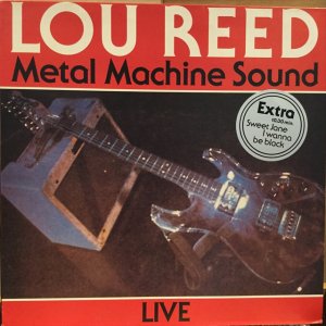 画像: Lou Reed / Metal Machine Sound (Live)