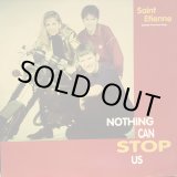 画像: Saint Etienne / Nothing Can Stop Us