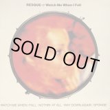 画像: Resque / Watch Me When I Fall