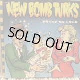 画像: The New Bomb Turks / Drunk On Cock