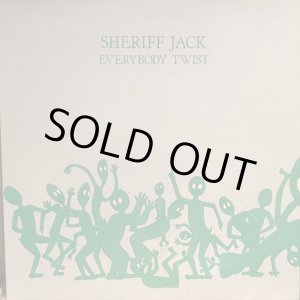 画像: Sheriff Jack / Everybody Twist