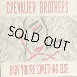 画像: The Chevalier Brothers / Baby You're Something Else