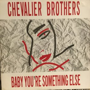 画像: The Chevalier Brothers / Baby You're Something Else