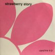 画像1: Strawberry Story / Caroline E.P.  (1)