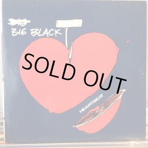 画像: Big Black / Heartbeat