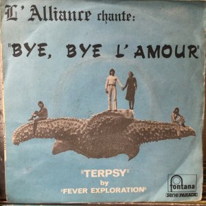 画像: L'Alliance + Fever Exploration / Bye, Bye L'Amour