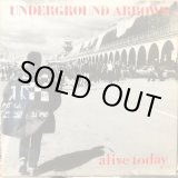 画像: Underground Arrows / Alive Today