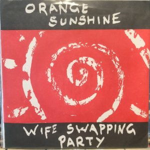 画像: Orange Sunshine / Wife Swapping Party