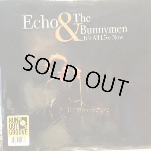 画像: Echo & The Bunnymen / It's All Live Now