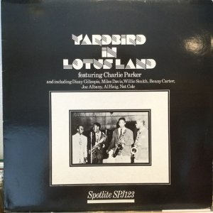 画像: Charlie Parker / Yardbird In Lotus Land
