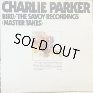 画像: Charlie Parker / Bird : The Savoy Recordings (Master Takes)