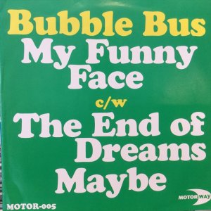 画像: Bubble Bus / My Funny Face