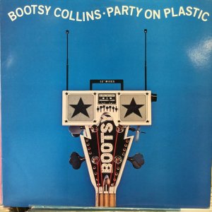 画像: Bootsy Collins / Party On Plastic