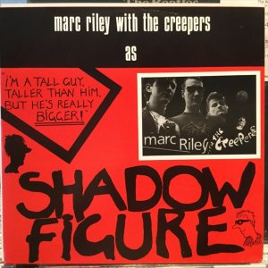 画像: Marc Riley With The Creepers / Shadow Figure