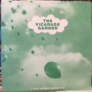 画像: The Vicarage Garden / I Feel Alright Today E.P.