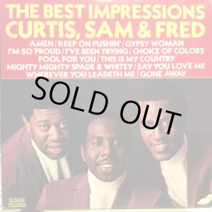 画像: The Impressions / The Best Impressions : Curtis, Sam & Fred