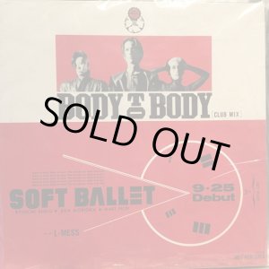 画像: Soft Ballet / Body To Body [Club Mix]