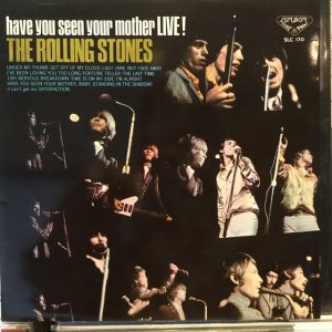 画像: The Rolling Stones / Have You Seen Your Mother Live!