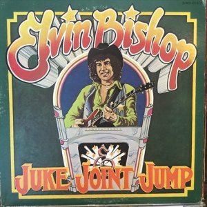 画像: Elvin Bishop / Juke Joint Jump