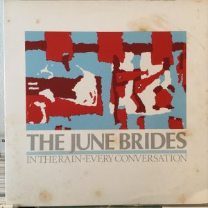 画像: The June Brides / In The Rain - Every Conversation