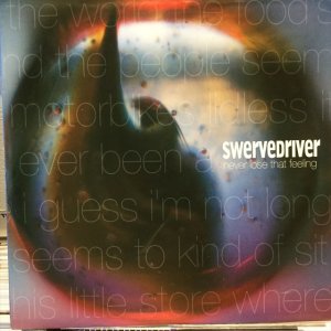 画像: Swervedriver / Never Lose That Feeling