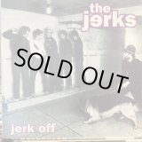 画像: The Jerks / Jerk Off