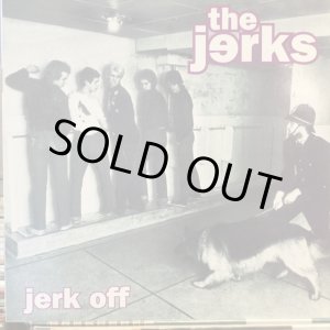 画像: The Jerks / Jerk Off