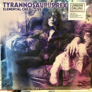 画像: Tyrannosaurus Rex / Elemental Child... Live