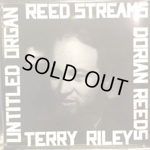 画像: Terry Riley / Reed Streams