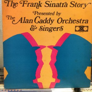 画像: The Alan Caddy Orchestra & Singers / The Frank Sinatra Story