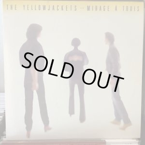 画像: The Yellowjackets / Mirage À Trois