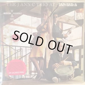 画像: The J Ann C Trio / At Tan-Tar-A