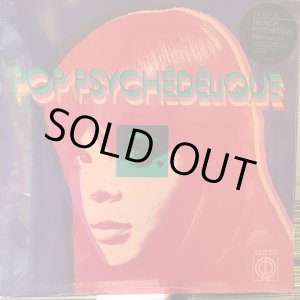 画像: VA / Pop Psychédélique (The Best Of French Psychedelic Pop 1964-2019)