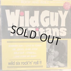 画像: The Titans / Wild Guy