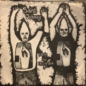 画像: Saint Johnny / Early Live Recordings