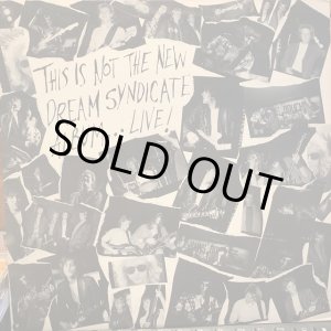 画像: The Dream Syndicate / This Is Not The New Dream Syndicate Album... Live!