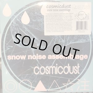 画像: Cosmicdust / Snow Noise Assemblage