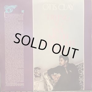 画像: Otis Clay / Trying To Live My Life Without You