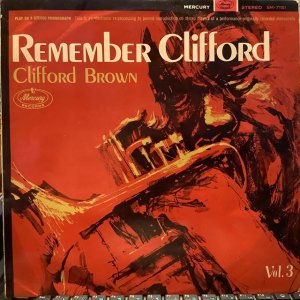 画像: Clifford Brown / Remember Clifford - The Bests Of Clifford Brown Vol. III
