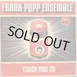 画像: The Frank Popp Ensemble / Touch And Go