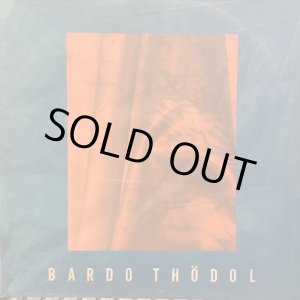 画像: バルド・ソドル / Bardo Thödol
