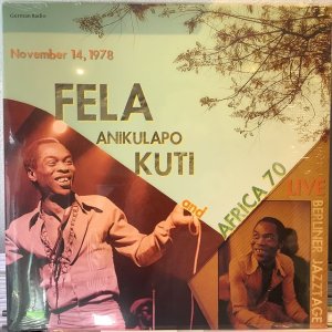 画像: Fela Anikulapo Kuti And Africa 70 / Live Berliner Jazztage November 14, 1978