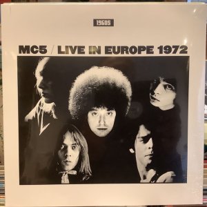 画像: MC5 / Live In Europe 1972