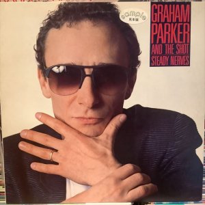 画像: Graham Parker And The Shot / Steady Nerves