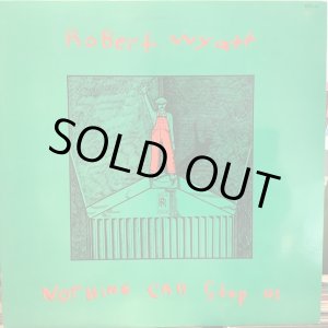 画像: Robert Wyatt / Nothing Can Stop Us