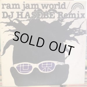 画像: Ram Jam World / 世界 (DJ Hasebe Remix)
