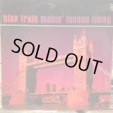 画像: Blue Train / Makin' London Funky