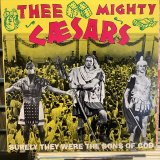 画像: Thee Mighty Caesars / Surely They Were The Sons Of God