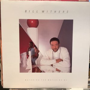画像: Bill Withers ‎/ Watching You Watching Me