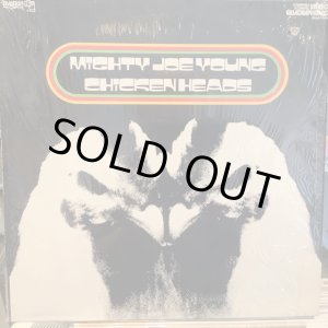 画像: Mighty Joe Young / Chicken Heads